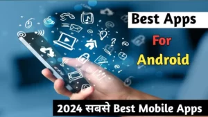 Best Apps For Android